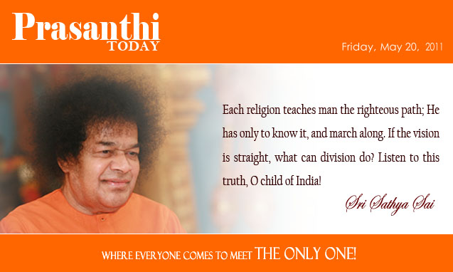 Each religion teaches man the righteous path; He has only to know it, and march along. If the vision is straight, what can division do? Listen to this truth, O child of India!. - Sri Sathya Sai